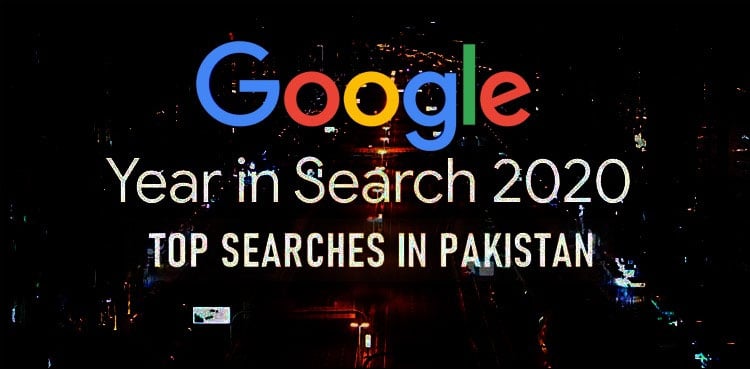 Google unveils Pakistan's top searches in 2020