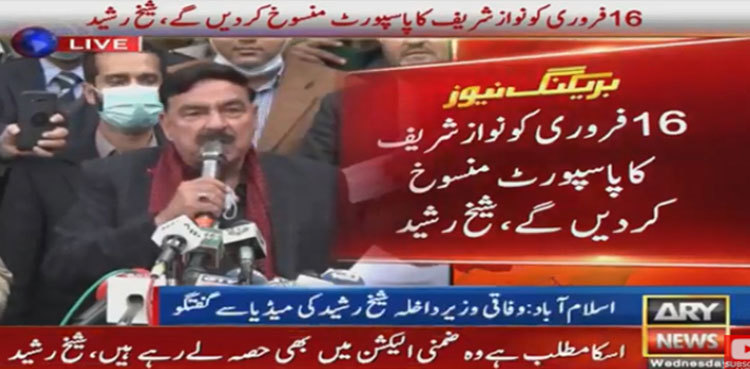 Govt to revoke Nawaz's passport on Feb 16: Sheikh Rasheed