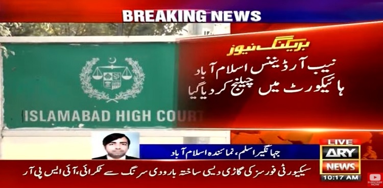 IHC issues notices on plea challenging NAB Amendment Ordinance 2021