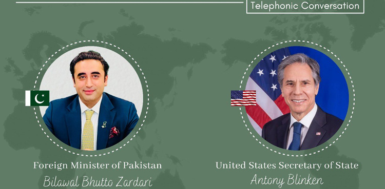 FM Bilawal, Antony Blinken reaffirm strengthening Pakistan-US ties