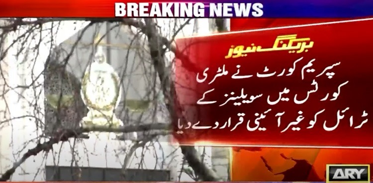 SC orders military trials of civilians 'unconstitutional'