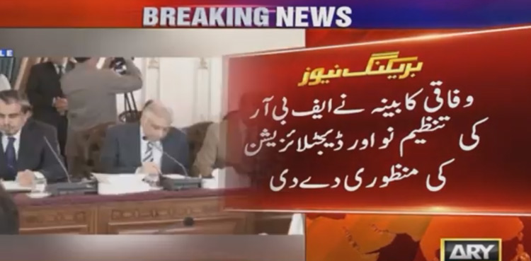 FBR revamp okayed by caretaker federal cabinet