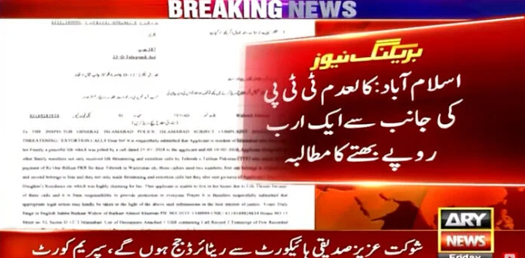 TTP demands Rs 1 bln extortion from Islamabad resident