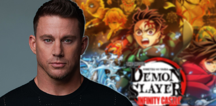Channing Tatum joins "Demon Slayer: Kimetsu no Yaiba Infinity Castle" cast