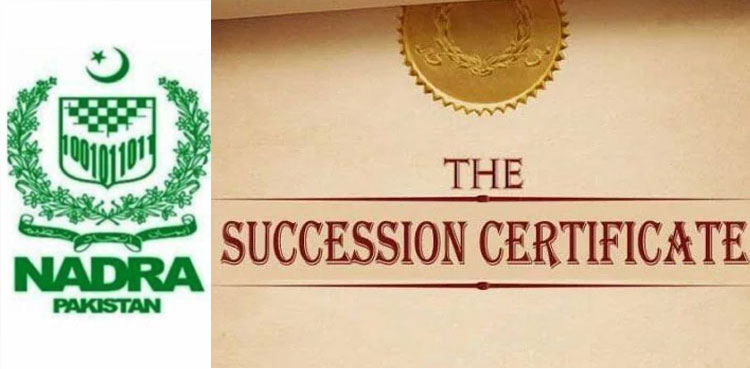 NADRA simplifies succession certificate process