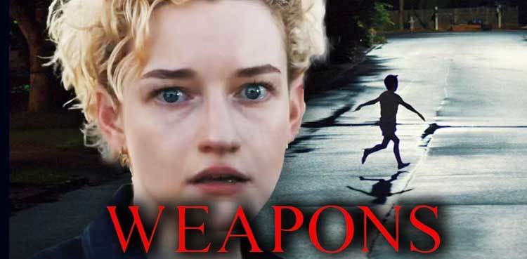"Weapons" Movie Review: A Wild, Unpredictable Horror Ride You Can’t Miss!