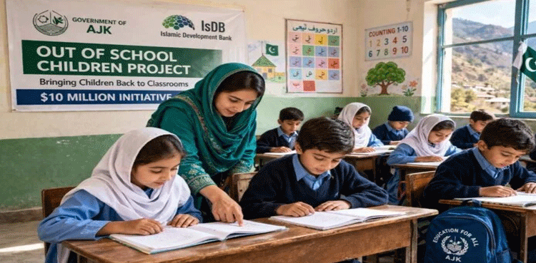 $10m project launched in AJK to bring out-of-school children into classrooms