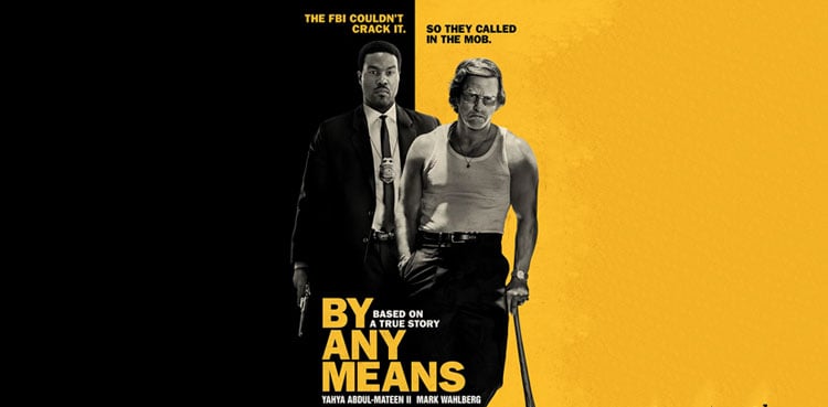 ‘By Any Means’ trailer unveils gritty 1960s thriller led by Yahya Abdul-Mateen II and Mark Wahlberg